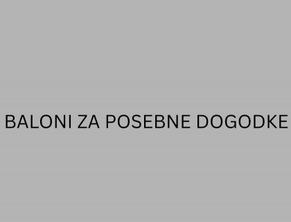 BALONI ZA POSEBNE DOGODKE