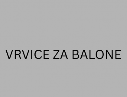 VRVICE ZA BALONE