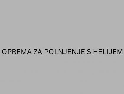 OPREMA ZA POLNJENJE S HELIJEM